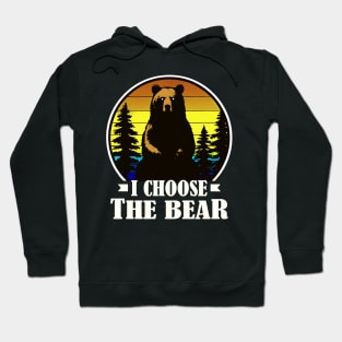 Retro I Choose The Bear Hoodie